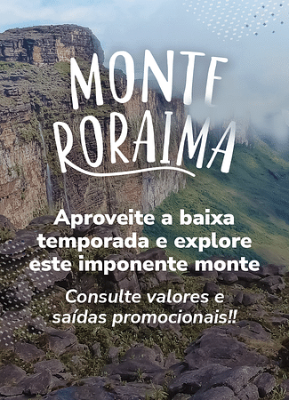 Monte Roraima Saídas Promocionais de Baixa Temporada